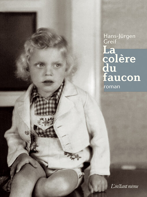 Title details for La colère du faucon by Hans-Jürgen Greif - Available